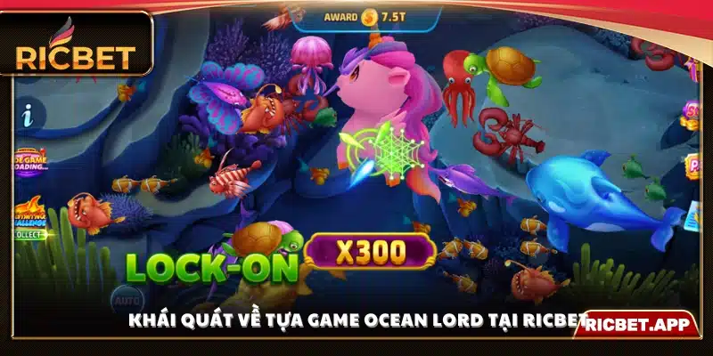 Giới thiệu Ocean Lord tại Ric Bet 